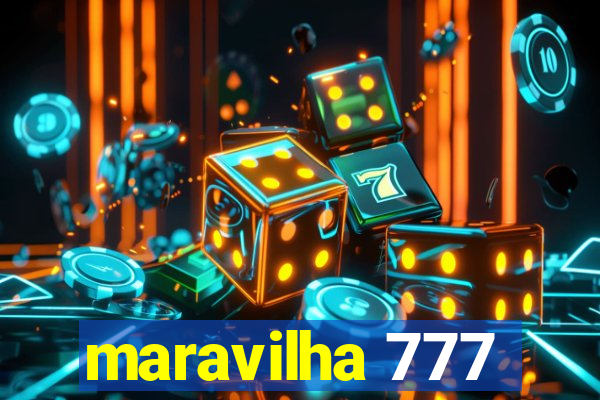 maravilha 777